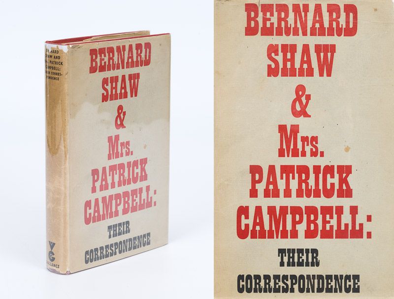 Shaw Bernard Shaw and Mrs. Patrick Campbell Their Correspondence