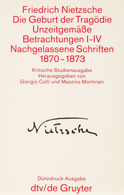 Nietzsche Ksa 1 Die Geburt Der Tragodie Unzeitgemasse Betrachtungen I Iv Nach Inanna Rare Books