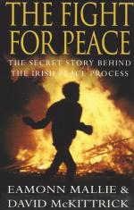 Mallie, The Fight for Peace - The secret story of the Irish peace process.