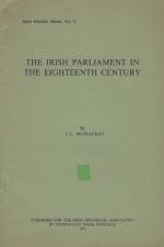 McCracken, The Irish parliament in the eighteenth century.