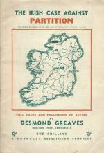 Greaves, The Irish Case against Partition [Full facts and programme of Action].