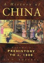 Roberts, A History of China. Volume 1 - Prehistory to c. 1800.