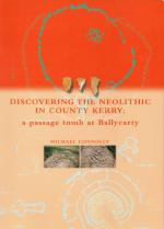 Connoly, Discovering the Neolithic in County Kerry.