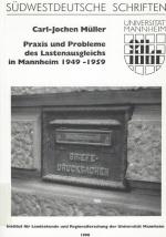 Müller, Praxis und Probleme des Lastenausgleichs in Mannheim 1949 - 1959.