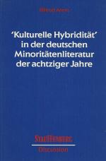 "Kulturelle Hybridität" in der deutschen Minoritätenliteratur der achtziger Jahre.