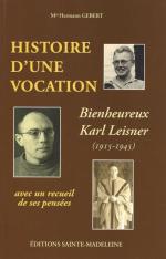 Gebert, Histoire d'une vocation - Karl Leisner (1915-1945)