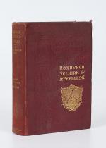 Sir George Douglas, A History of The Border Counties - Roxburgh, Selkirk, Peeble
