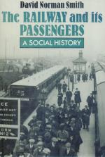 Smith, The Railway and its Passengers - A social History.