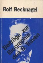 Recknagel, Beiträge zur Biographie des B. Traven.