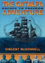 McDonnell, The Catalpa Escape Adventure: Escape To Freedom.