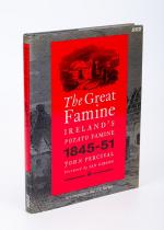 Percival, The Great Famine – Ireland’s Potato Famine, 1845-1851.