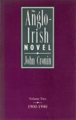 Cronin, The Anglo-Irish Novel - Volume One: The Nineteenth Century / Volume Two: