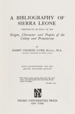 Luke, A Bibliography of Sierra Leone: Preceded By An Essay On The Origin, Charac