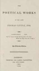 [Thomas Moore] Thomas Little, The Poetical Works of the Late Thomas Little, Esq.