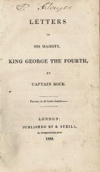 Captain Rock [That is Roger O'Connor of Connerville near Dunmanway] - [O'Connor, Letters to His Majesty, King George the Fourth.