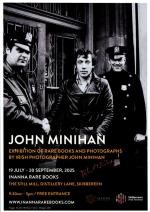 Signed Poster from John Minihan's Inanna Rare Books - Exhibition at The Still Mill, Skibbereen (July-September 2025).