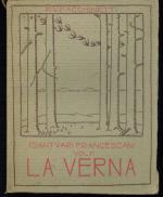 Facchinetti - Iatvari Francescani Volume I La Verna nel Casentino.