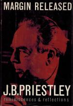 Priestley - Margin Released. A Writer's Reminicences and Reflections.