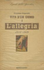 [Marti de Cid, Dolores], Vita d'un Uomo - Poesie I: 1914 - 1919 L'Allegria.