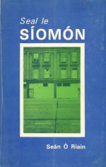 Ó Riain, Seal le Síomón [A While with Simon].