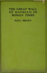 Brown, The Great Wall of Hadrian in Roman Times.