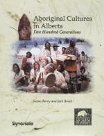 Berry, Aboriginal Cultures in Alberta: Five Hundred Generations.