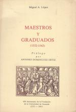 López, Maestros y Graduados de la Universidad de Granada (1532-1542).