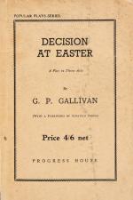 Gallivan, Decision at Easter. A Play in Three Acts.