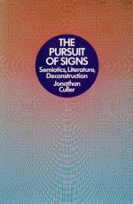 Culler, The Pursuit of Signs – Semiotics, Literature, Deconstruction.