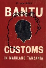 van Pelt, Bantu. Customs in mainland Tanzania.