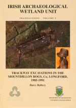 Raftery, Irish Archaeological Wetland Unit: Transactions, Volume 3.