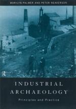Palmer, Industrial Archaeology: Principles and Practice.