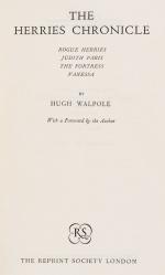 Walpole, The Herries Chronicle: Rogue Herries; Judith Paris; The Fortress; Vanes