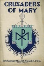 Crusaders of Mary. An Outline of the Sodality of Our Lady.