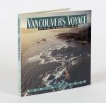 Fisher, Vancouver's Voyage - Charting the Northwest Coast, 1791-1795.