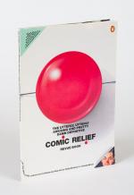 Comic Relief Ltd. The Utterly, Utterly Amusing and Pretty Damn Definitive Comic Relief Revue Book.