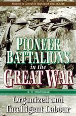 Mitchinson, Pioneer Battalions in the Great War.
