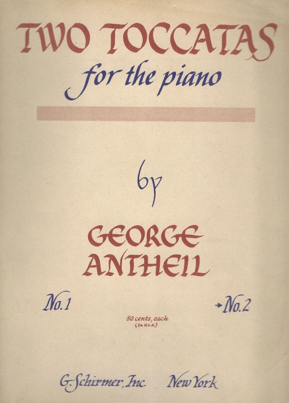 Antheil, Two Toccatas for the Piano.