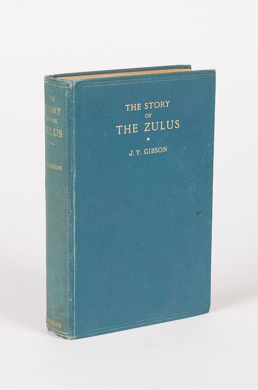 Gibson, The Story of the Zulus.