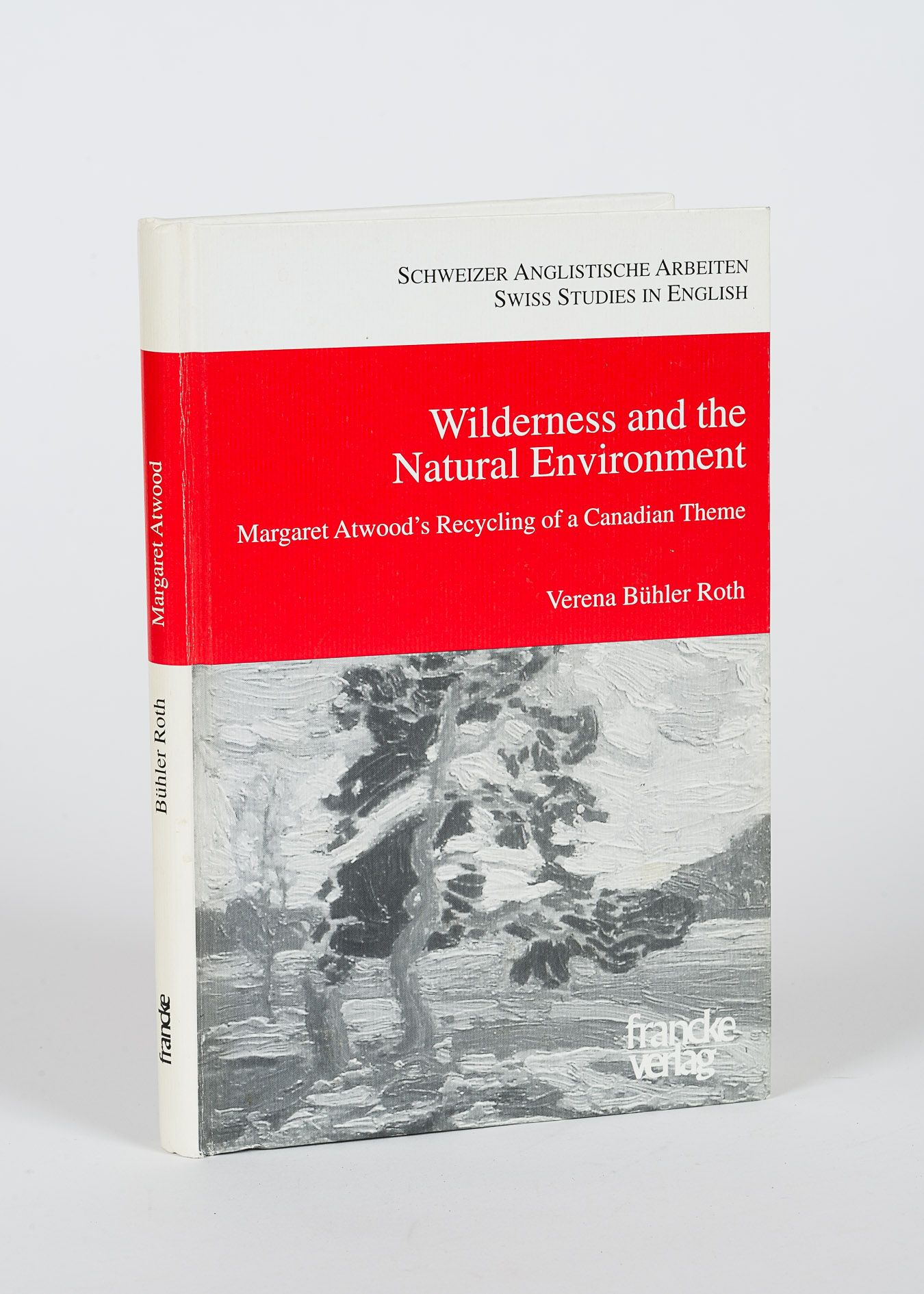 Buhler Roth, Wilderness and the Natural Environment - Margaret Atwood's Recyclin