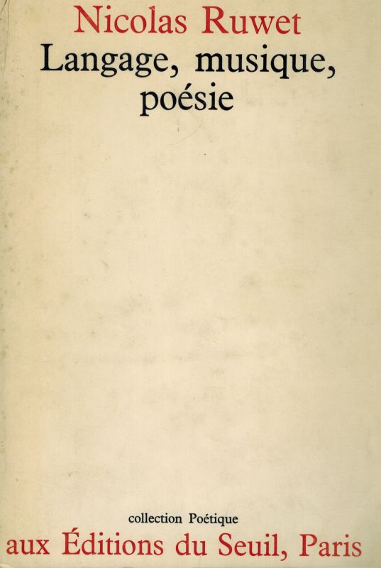 Ruwet – Language, Musique, Poésie.