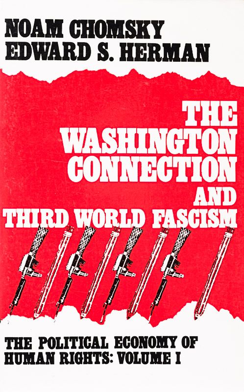 Chomsky, The Washington Connection and Third World Fascism.