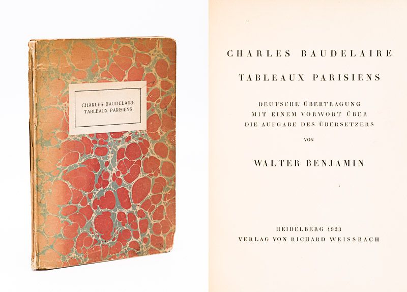 [Walter Benjamin] - Charles Baudelaire - Tableaux Parisiens. Deutsche Übertragung mit einem Vorwort über 