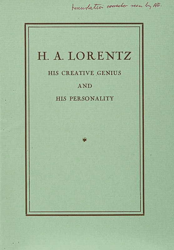 Einstein, Albert / Lorentz, H.A. / [Holton, Gerard] - H.A.Lorentz - His Creative Genius and His Personality.