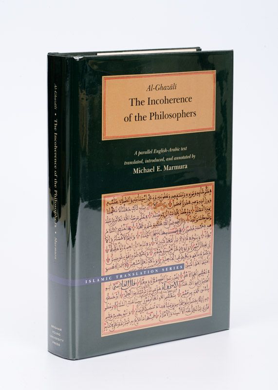 Al-Ghazali. The Incoherence of the Philosophers.