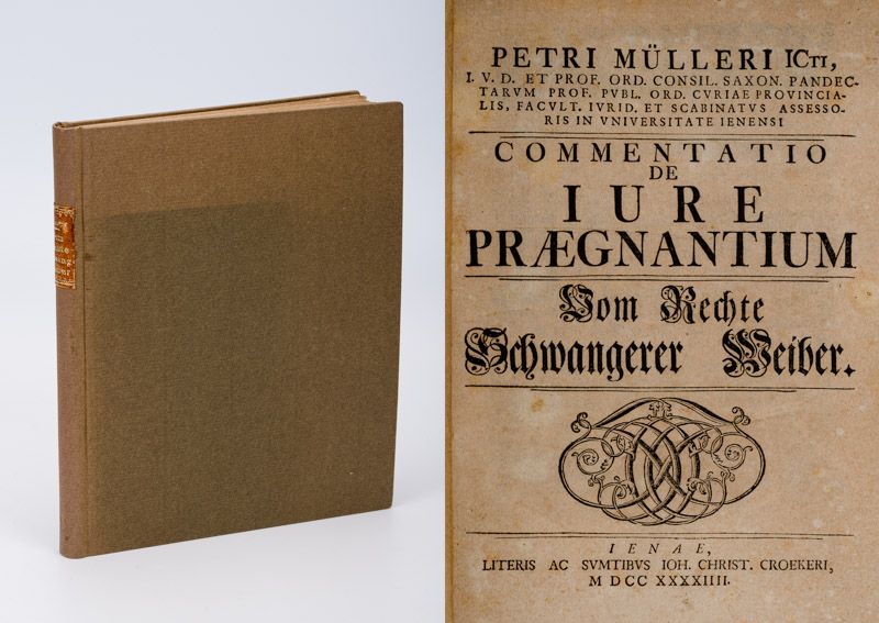 Peter Mueller - De Jure Praegnantium - Vom Rechte Schwangerer Weiber [On the Rights of Pregnant Women - Abortion / Adultery / Marriage Fraud in the 18th century].