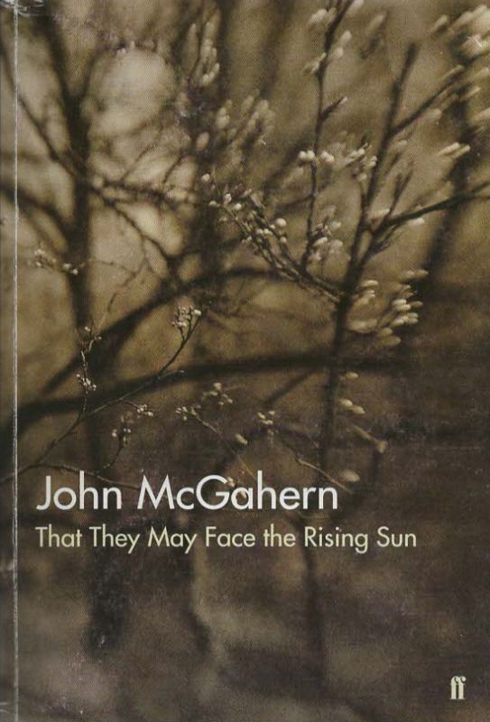 McGahern, That They May Face the Rising Sun. [SIGNED].