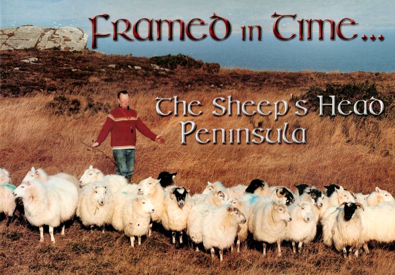 O’Leary, Framed in Time….The Sheep’s Head Peninsula.