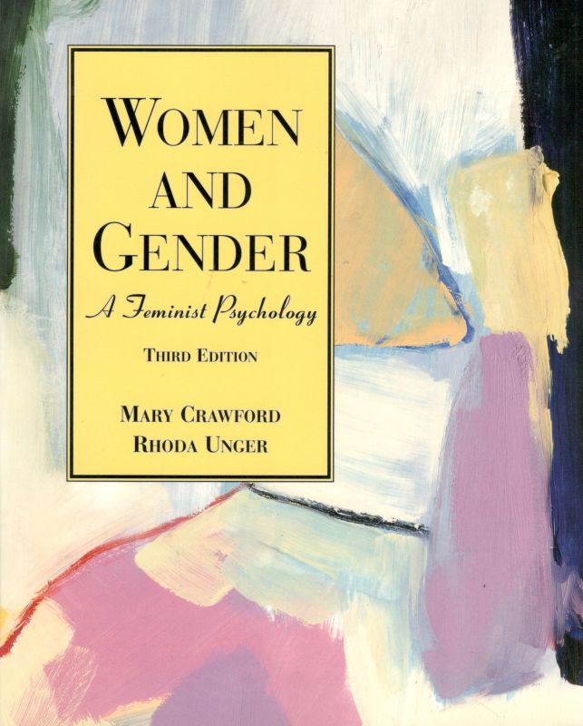 Crawford, Women and Gender: A Feminist Psychology.