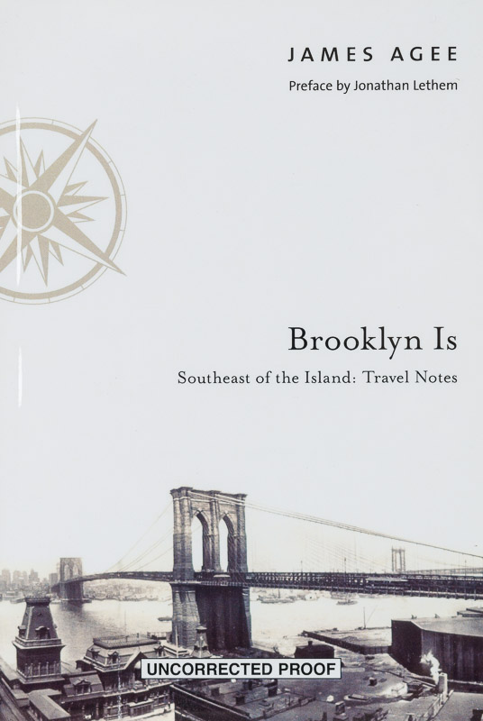 Agee, Brooklyn Is: Southeast of the Island: Travel Notes.